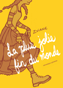 Plus jolie fin du monde (La)